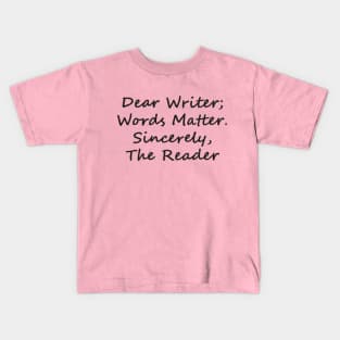 Dear Writer Kids T-Shirt